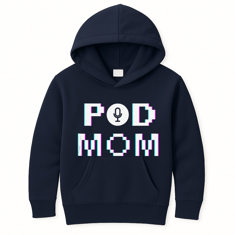 Mom Podcast Women Podcasting Pod Mom Podcast Host Gift Kids Hoodie