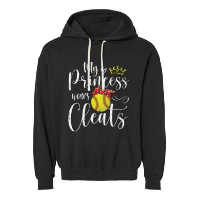 My Princess Wears Cleats Funny Baseball Softball Mothers Mom Garment-Dyed Fleece Hoodie