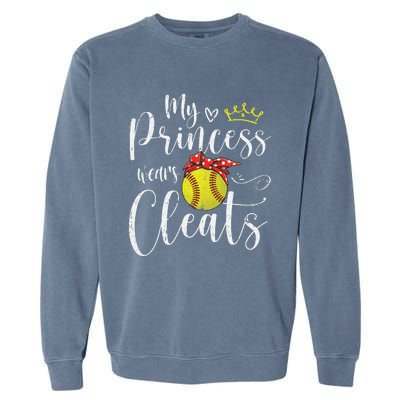 My Princess Wears Cleats Funny Baseball Softball Mothers Mom Garment-Dyed Sweatshirt