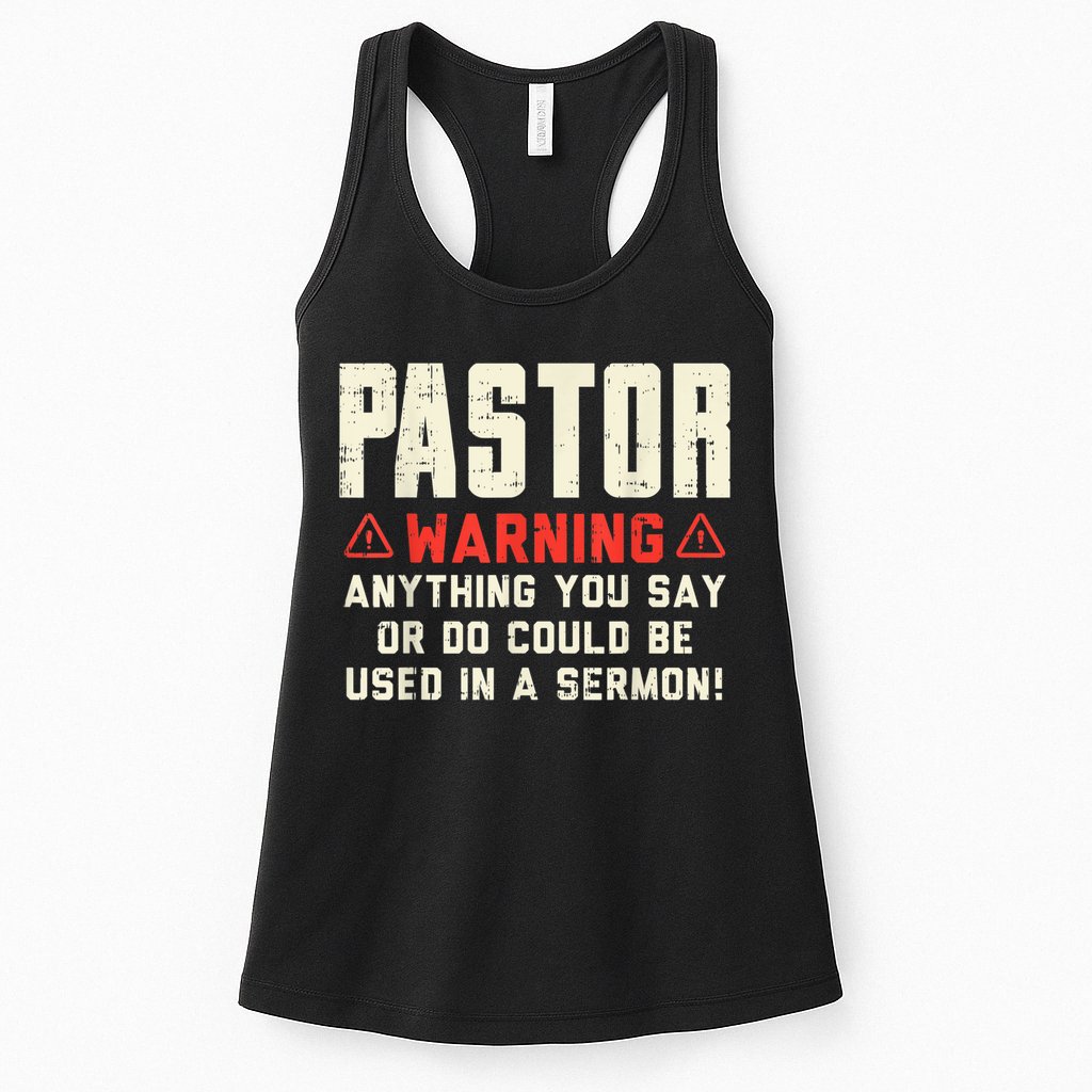 Mens Pastor Warning Sermon Funny Christian Preacher Minister Womens Tank Top