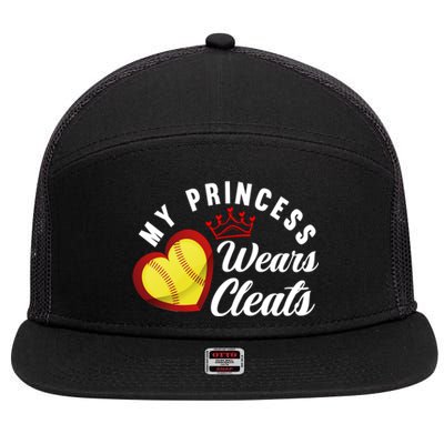 My Princess Wears Cleats Softball Mom Dad Funny Softball Funny Gift 7 Panel Mesh Trucker Snapback Hat