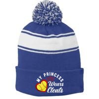 My Princess Wears Cleats Softball Mom Dad Funny Softball Funny Gift Stripe Pom Pom Beanie