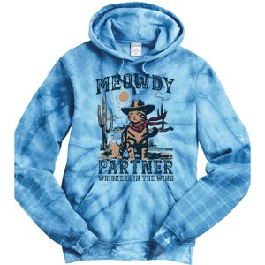 Meowdy Partner Whiskers In The Wind Humor Cool Cowboy Cat Tie Dye Hoodie