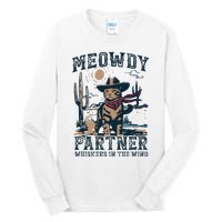 Meowdy Partner Whiskers In The Wind Humor Cool Cowboy Cat Tall Long Sleeve T-Shirt