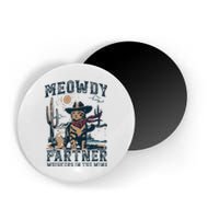 Meowdy Partner Whiskers In The Wind Humor Cool Cowboy Cat Magnet