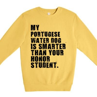 My Portugese Water Doggo Dog Is Smarter Adc096c Great Gift Premium Crewneck Sweatshirt