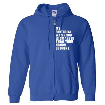 My Portugese Water Doggo Dog Is Smarter Adc096c Great Gift Full Zip Hoodie