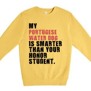 My Portugese Water Doggo Dog Is Smarter Adc096c Gift Premium Crewneck Sweatshirt