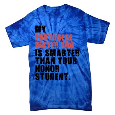 My Portugese Water Doggo Dog Is Smarter Adc096c Gift Tie-Dye T-Shirt