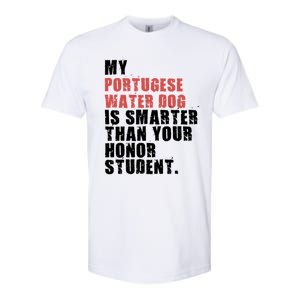 My Portugese Water Doggo Dog Is Smarter Adc096c Gift Softstyle CVC T-Shirt