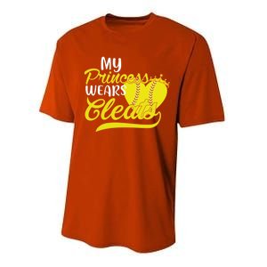 My Princess Wears Cleats Softball Dad Mom Baseball Player Great Gift Performance Sprint T-Shirt