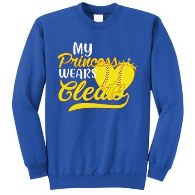 My Princess Wears Cleats Softball Dad Mom Baseball Player Great Gift Sweatshirt