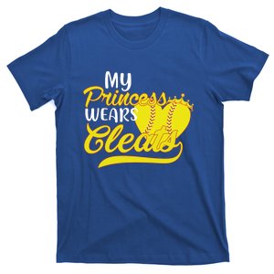 My Princess Wears Cleats Softball Dad Mom Baseball Player Great Gift T-Shirt