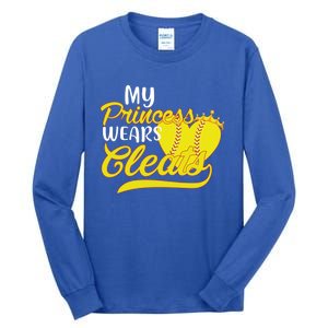 My Princess Wears Cleats Softball Dad Mom Baseball Player Great Gift Tall Long Sleeve T-Shirt