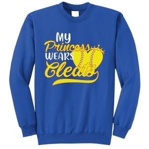 My Princess Wears Cleats Softball Dad Mom Baseball Player Great Gift Tall Sweatshirt