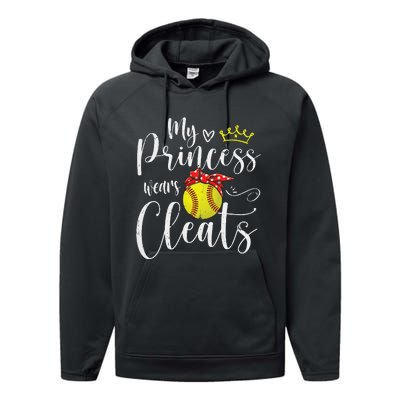 My Princess Wears Cleats Funny Baseball Softball Mothers Mom Performance Fleece Hoodie