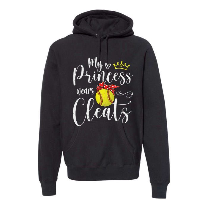 My Princess Wears Cleats Funny Baseball Softball Mothers Mom Premium Hoodie