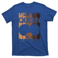 Melanin Queen Afro Dripping Black Educated Poppin Magic Gift T-Shirt