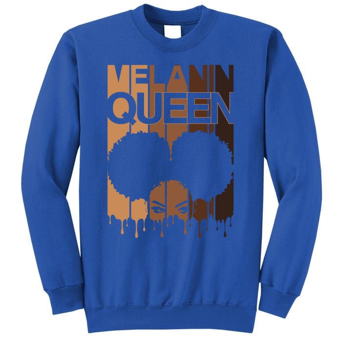 Melanin Queen Afro Dripping Black Educated Poppin Magic Gift Tall Sweatshirt