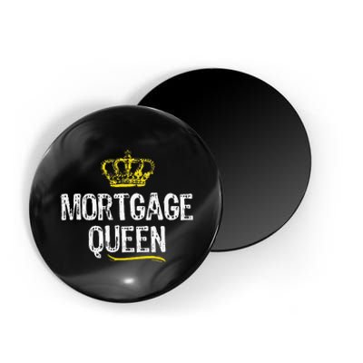 Mortgage Queen Broker Funny Cool Cute Gift Magnet