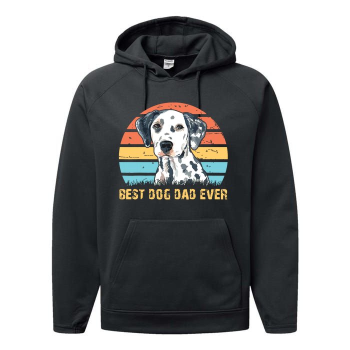 Men Quote Best Dog Dad Ever Vintage Dalmatian Lover Performance Fleece Hoodie