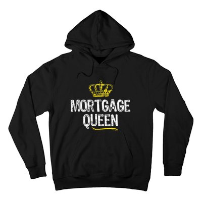 Mortgage Queen Broker Funny Cool Cute Gift Hoodie