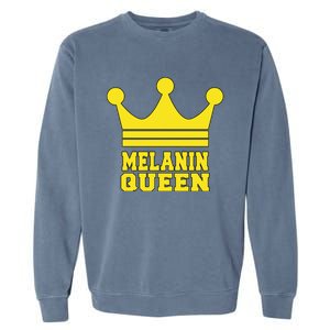 Melanin Queen Conscious Black Is Beautiful Gift Black Power Gift Garment-Dyed Sweatshirt