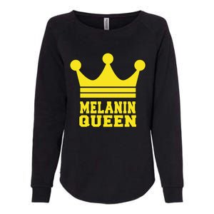 Melanin Queen Conscious Black Is Beautiful Gift Black Power Gift Womens California Wash Sweatshirt