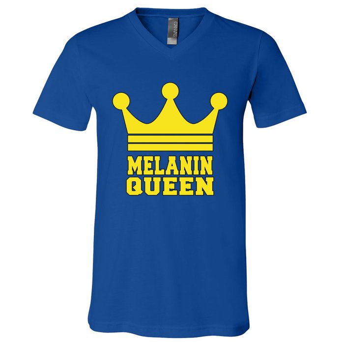 Melanin Queen Conscious Black Is Beautiful Gift Black Power Gift V-Neck T-Shirt