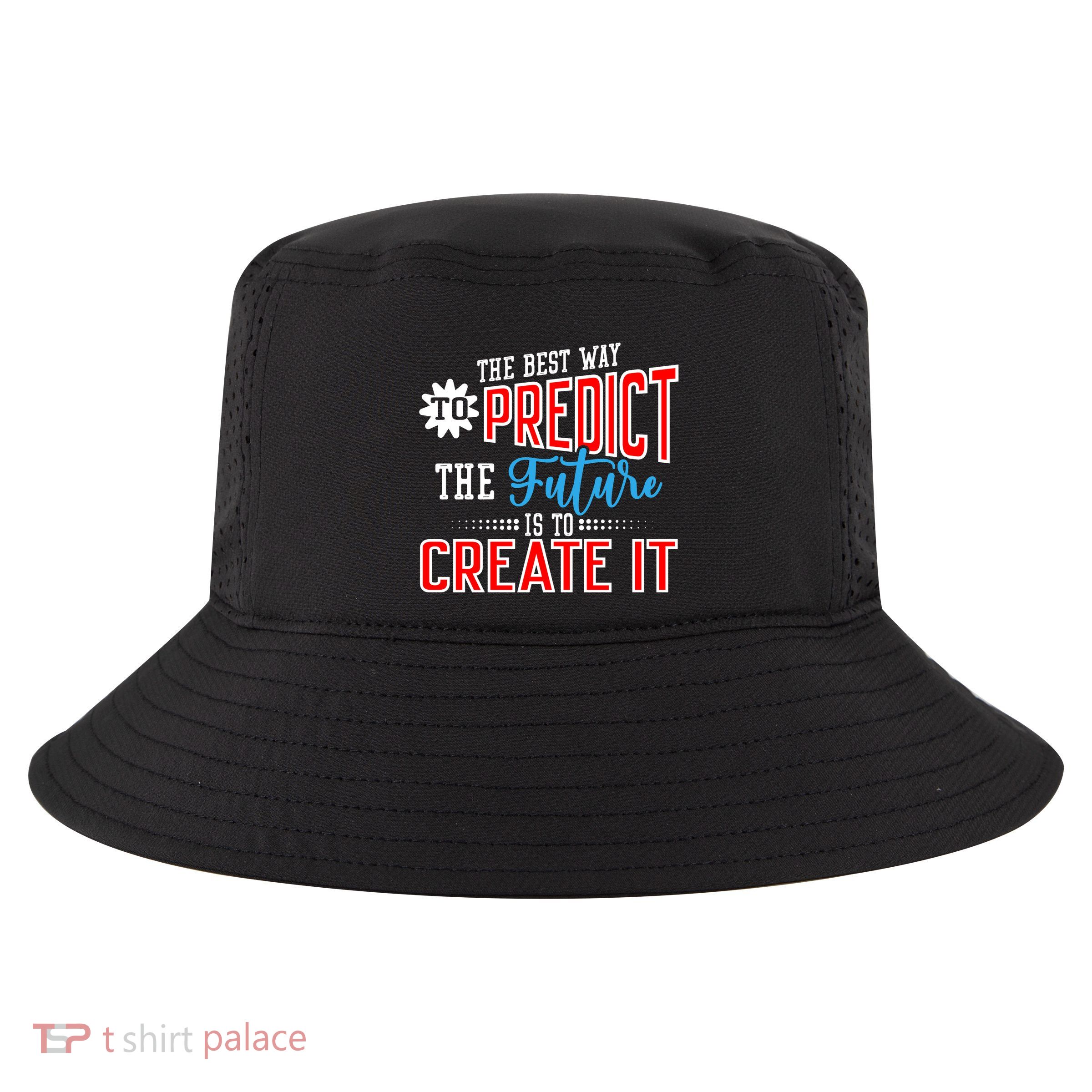 Motivational Quote: Create Your Future Cool Comfort Performance Bucket Hat