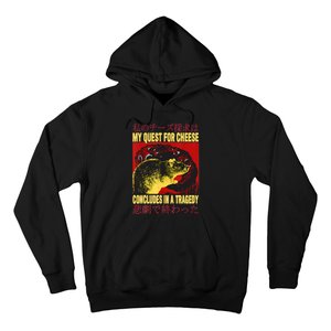 My Quest For Cheese Rat Hoodie