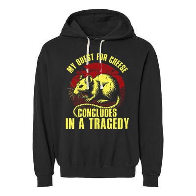 My Quest For Cheese Concludes In A Tragedy Garment-Dyed Fleece Hoodie