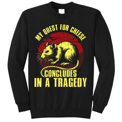 My Quest For Cheese Concludes In A Tragedy Sweatshirt