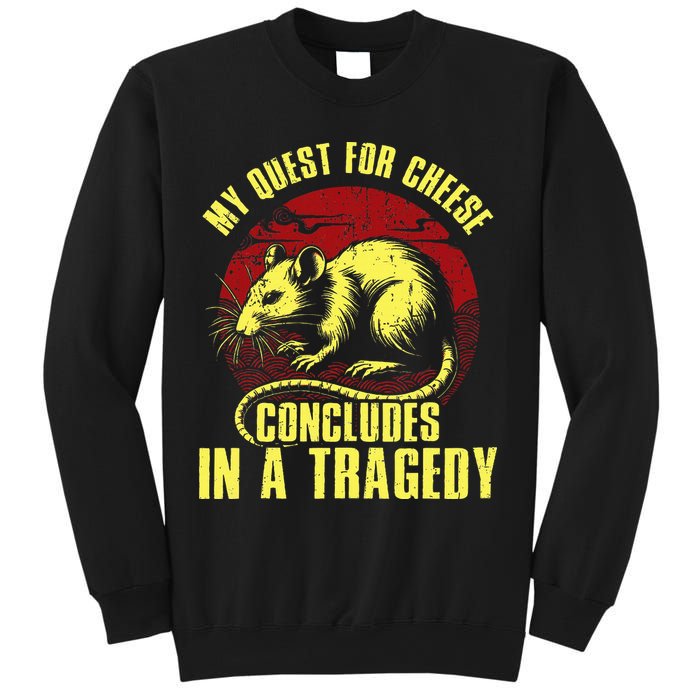 My Quest For Cheese Concludes In A Tragedy Sweatshirt