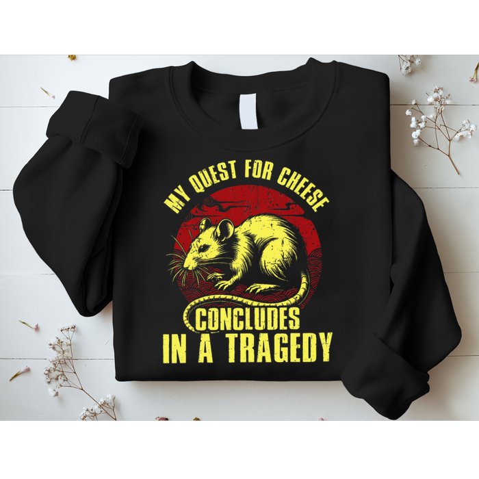 My Quest For Cheese Concludes In A Tragedy Sweatshirt