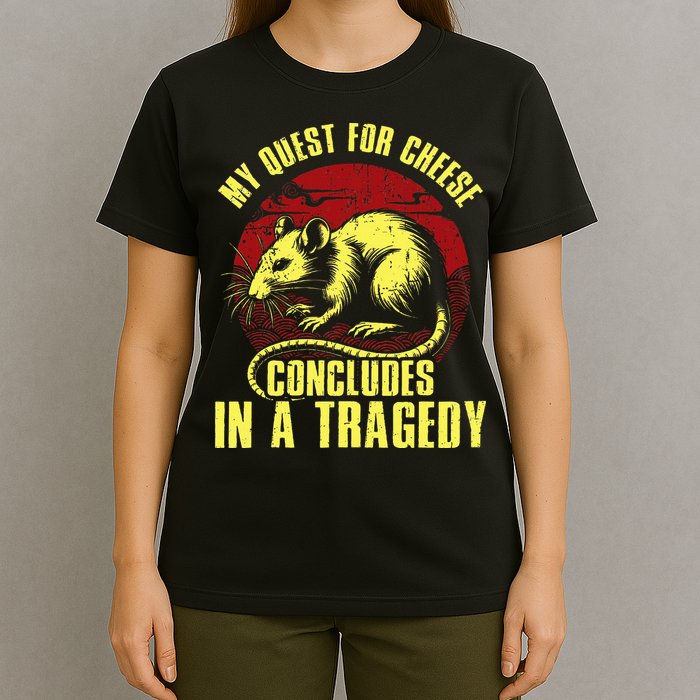My Quest For Cheese Concludes In A Tragedy T-Shirt