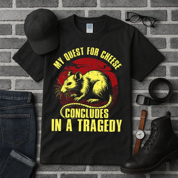 My Quest For Cheese Concludes In A Tragedy Tall T-Shirt