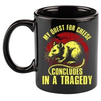 My Quest For Cheese Concludes In A Tragedy 11oz C Handle Ceramic Mug
