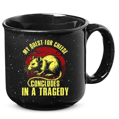 My Quest For Cheese Concludes In A Tragedy 15oz Campfire Ceramic Mug