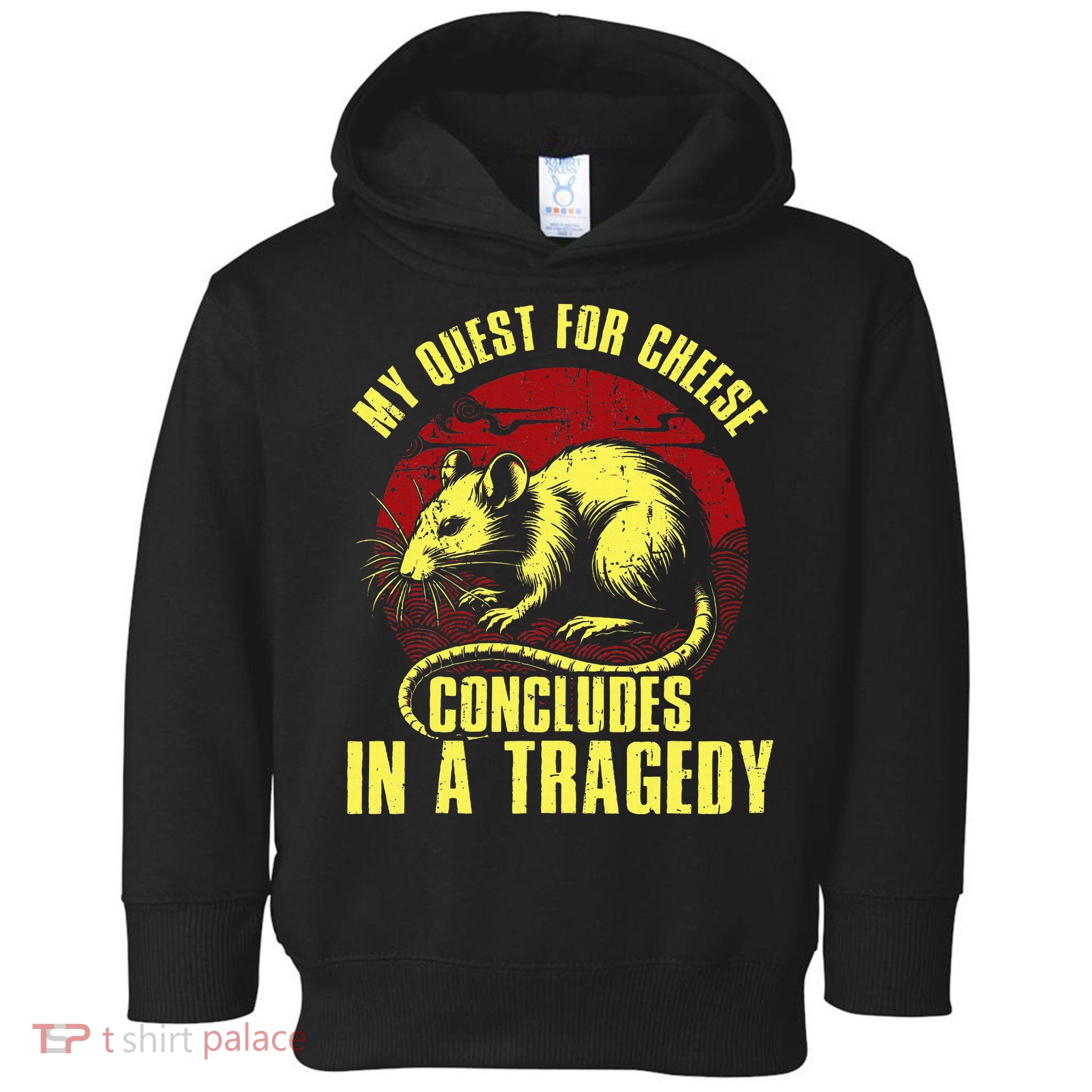 My Quest For Cheese Concludes In A Tragedy Toddler Hoodie