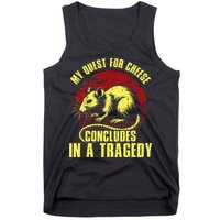 My Quest For Cheese Concludes In A Tragedy Tank Top