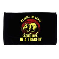 My Quest For Cheese Concludes In A Tragedy Microfiber Hand Towel