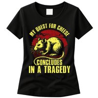 My Quest For Cheese Concludes In A Tragedy Womens T-Shirt
