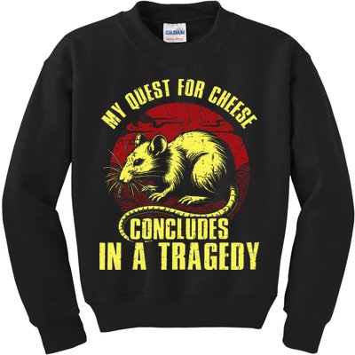 My Quest For Cheese Concludes In A Tragedy Kids Sweatshirt