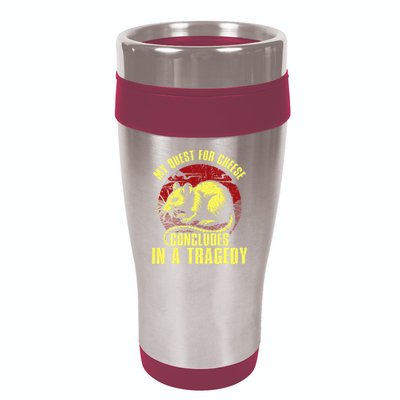My Quest For Cheese Concludes In A Tragedy 16oz Travel Tumbler