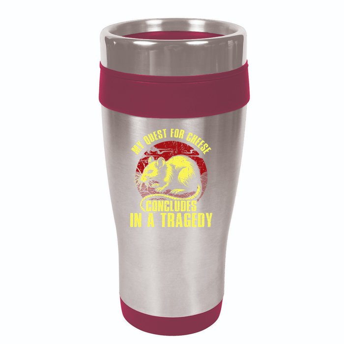 My Quest For Cheese Concludes In A Tragedy 16oz Travel Tumbler