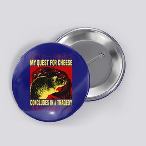 My Quest For Cheese Rat Button