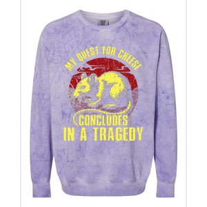 My Quest For Cheese Concludes In A Tragedy Rat Colorblast Crewneck Sweatshirt