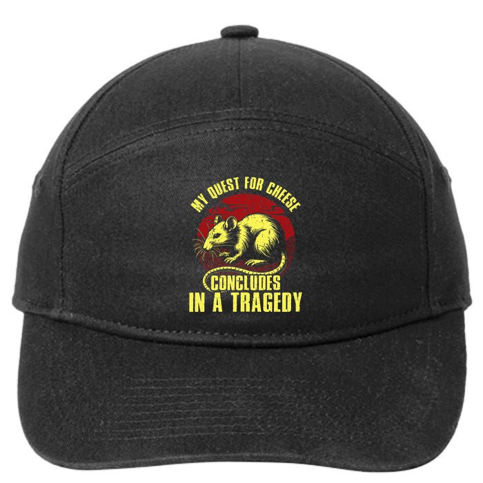 My Quest For Cheese Concludes In A Tragedy Rat 7-Panel Snapback Hat