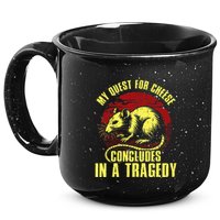 My Quest For Cheese Concludes In A Tragedy Rat 15oz Campfire Ceramic Mug